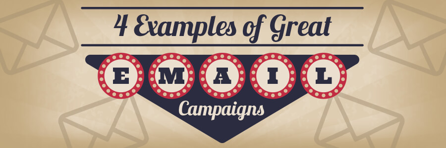4-examples-of-great-email-campaigns