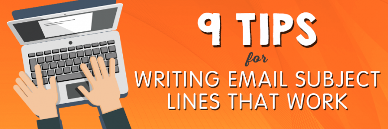 Tips for Writing Email Subject Lines That Work