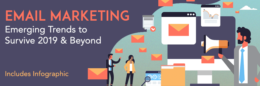 Email-Marketing-Emerging-Trends-to-Survive-2019